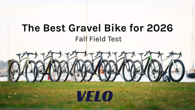 The 2026 Velo Gravel Field Test: 7 Bikes, One Winner