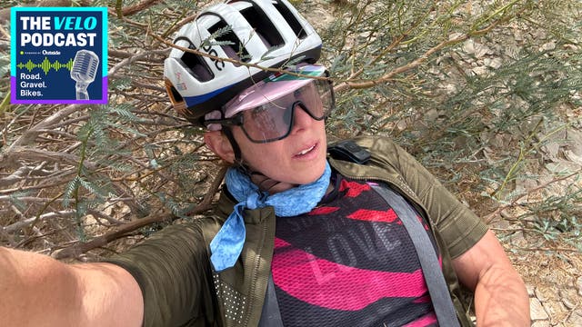 Velo Podcast | We Recount the War Stories of 109 Degrees One Day and Hurricane Winds the Next